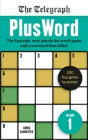 Telegraph PlusWord - Das fantastische neue Rätsel für Wortspiel- und Kreuzworträtselfans gleichermaßen! - Telegraph PlusWord - The fantastic new puzzle for Word-game and Crossword fans alike!