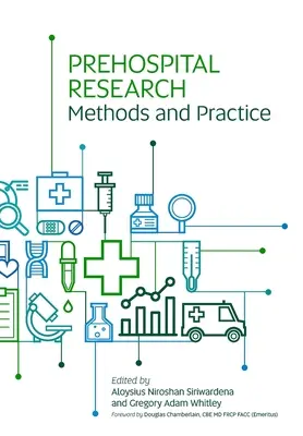 Methoden und Praxis der Prähospitalforschung - Prehospital Research Methods and Practice