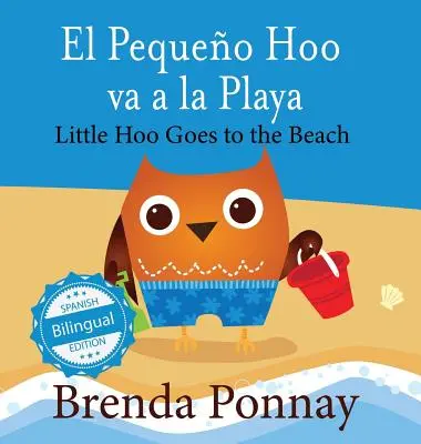 Little Hoo goes to the Beach / El Pequeo Hoo va a la Playa