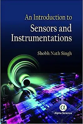 Eine Einführung in Sensoren und Messgeräte - An Introduction to Sensors and Instrumentations