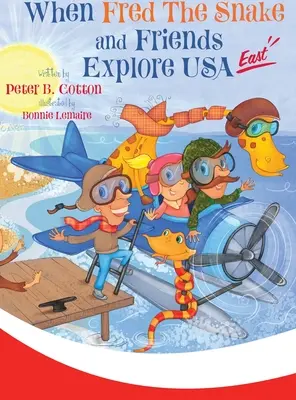 Wenn Fred die Schlange und ihre Freunde den Osten der USA erkunden - When Fred the Snake and Friends Explore USA East