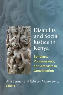 Behinderungen und soziale Gerechtigkeit in Kenia: Wissenschaftler, politische Entscheidungsträger und Aktivisten im Gespräch - Disability and Social Justice in Kenya: Scholars, Policymakers, and Activists in Conversation