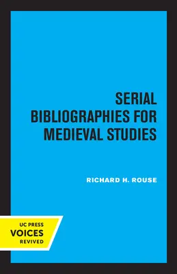 Serielle Bibliographien für Mediävistik - Serial Bibliographies for Medieval Studies