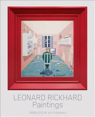 Leonard Rickhard: Gemälde - Leonard Rickhard: Paintings