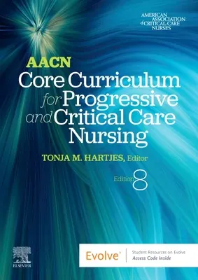 Aacn Core Curriculum für Progressive und Critical Care Pflege