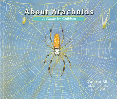 Über Arachniden: Ein Leitfaden für Kinder - About Arachnids: A Guide for Children