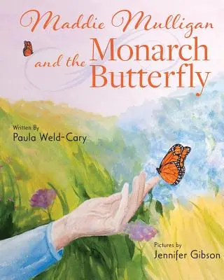 Maddie Mulligan und der Monarchfalter - Maddie Mulligan and the Monarch Butterfly