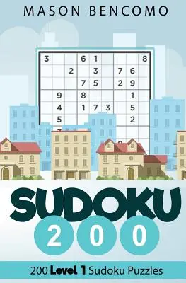 Sudoku 200: Leichte Sudoku-Rätsel für Anfänger - Sudoku 200: Easy Beginner Sudoku Puzzles