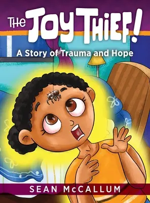 Der Freudendieb: Eine Geschichte von Trauma und Hoffnung - The Joy Thief: A Story of Trauma and Hope