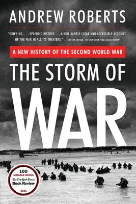 Der Sturm des Krieges: Eine neue Geschichte des Zweiten Weltkriegs - The Storm of War: A New History of the Second World War