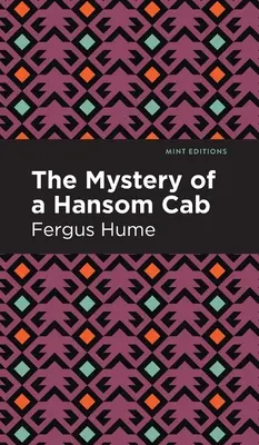 Das Geheimnis eines Hansom Cab: Die Geschichte eines Vergessenen - The Mystery of a Hansom Cab: A Story of One Forgotten