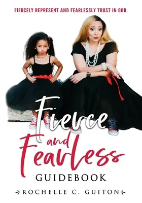 Fierce and Fearless, Leitfaden - Fierce and Fearless, Guidebook