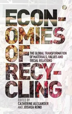 Ökonomie des Recyclings - Economies of Recycling