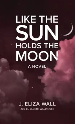 Wie die Sonne den Mond hält - Like the Sun Holds the Moon