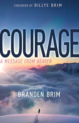 Mut: Eine Botschaft des Himmels - Courage: A Message from Heaven