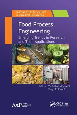 Lebensmittelverfahrenstechnik: Neue Trends in der Forschung und ihre Anwendungen - Food Process Engineering: Emerging Trends in Research and Their Applications