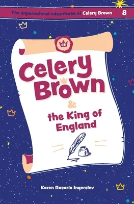 Celery Brown und der König von England - Celery Brown and the King of England