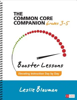 Der Common Core Companion: Booster Lessons, Klassen 3-5: Tag für Tag den Unterricht aufwerten - The Common Core Companion: Booster Lessons, Grades 3-5: Elevating Instruction Day by Day