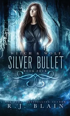 Silberne Kugel: Ein Hexe & Wolf-Roman - Silver Bullet: A Witch & Wolf Novel