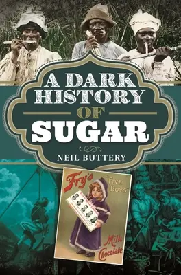Eine dunkle Geschichte des Zuckers - A Dark History of Sugar