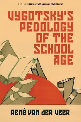 Vygotskys Pädagogik des Schulalters - Vygotsky's Pedology of the School Age