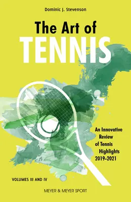 Die Kunst des Tennisspiels: Ein innovativer Überblick über die Tennis-Highlights 2019-2021 - The Art of Tennis: An Innovative Review of Tennis Highlights 2019-2021