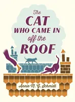 Die Katze, die vom Dach herunterkam - Cat Who Came in Off the Roof