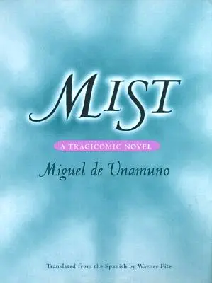 Nebel: Ein tragikomischer Roman - Mist: A Tragicomic Novel