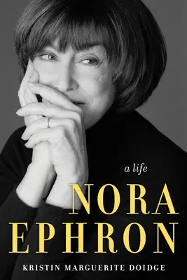 Nora Ephron: Eine Biographie - Nora Ephron: A Biography