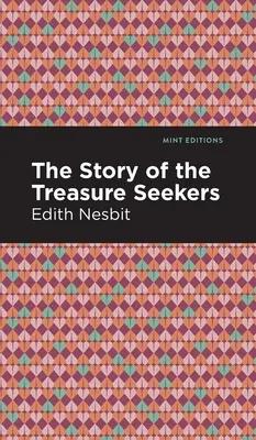 Die Geschichte von den Schatzsuchern - The Story of the Treasure Seekers