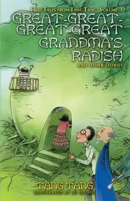 Ur-Ur-Ur-Ur-Großmutters Radieschen und andere Geschichten - Great-Great-Great-Great Grandma's Radish and Other Stories