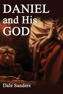 Daniel und sein Gott - Daniel and His God