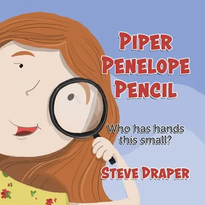 Piper Penelope Pencil: Wer hat so kleine Hände? - Piper Penelope Pencil: Who has hands this small?