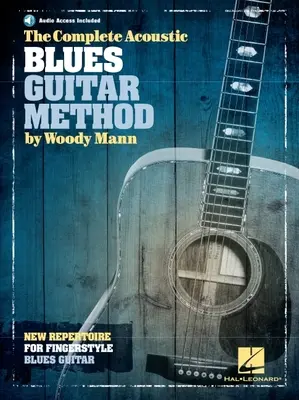 Die komplette akustische Blues-Gitarren-Methode - The Complete Acoustic Blues Guitar Method