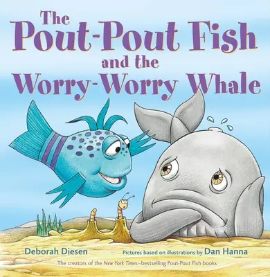 Der Kaugummifisch und der Sorgen-Wal - The Pout-Pout Fish and the Worry-Worry Whale