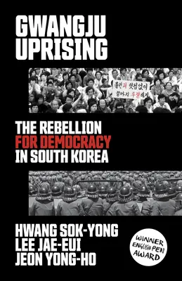 Gwangju-Aufstand: Der Aufstand für Demokratie in Südkorea - Gwangju Uprising: The Rebellion for Democracy in South Korea