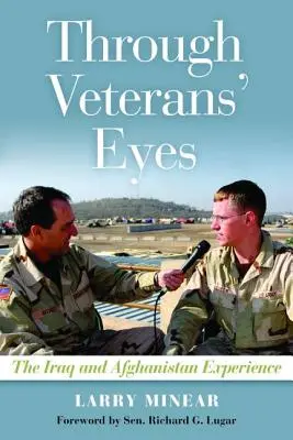 Mit den Augen der Veteranen: Die Erfahrungen im Irak und in Afghanistan - Through Veterans' Eyes: The Iraq and Afghanistan Experience