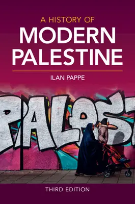 Eine Geschichte des modernen Palästinas - A History of Modern Palestine