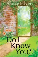 Kenne ich Sie? - Do I Know You?