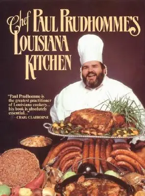 Chefkoch Prudhomme's Louisiana Küche - Chef Prudhomme's Louisiana Kitchen