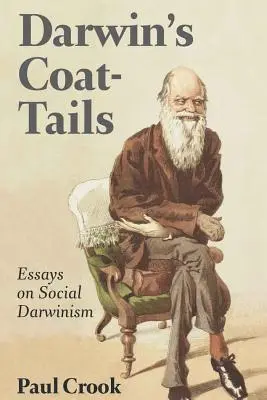 Darwin's Coat-Tails; Aufsätze zum Sozialdarwinismus - Darwin's Coat-Tails; Essays on Social Darwinism