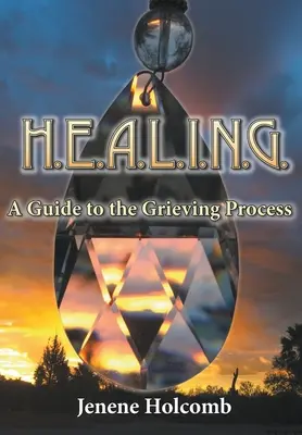H.E.A.L.I.N.G.: Ein Leitfaden für den Trauerprozess - H.E.A.L.I.N.G.: A Guide to the Grieving Process