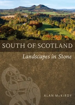Südschottland: Landschaften aus Stein - Southern Scotland: Landscapes in Stone