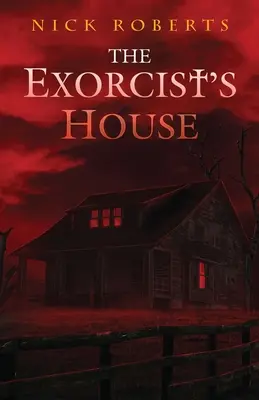 Das Haus des Exorzisten - The Exorcist's House