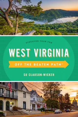 West Virginia abseits der ausgetretenen Pfade(r): Entdecken Sie Ihren Spaß - West Virginia Off the Beaten Path(r): Discover Your Fun