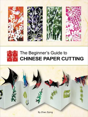 Anleitung für Anfänger im chinesischen Papierschneiden - Beginner's Guide to Chinese Paper Cutting