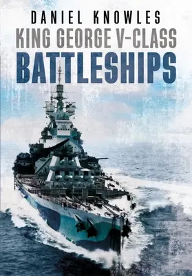 Schlachtschiffe der King George V-Klasse - King George V-Class Battleships