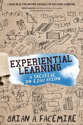 Erfahrungsorientiertes Lernen: Eine Abhandlung über die Bildung - Experiential Learning: A Treatise on Education