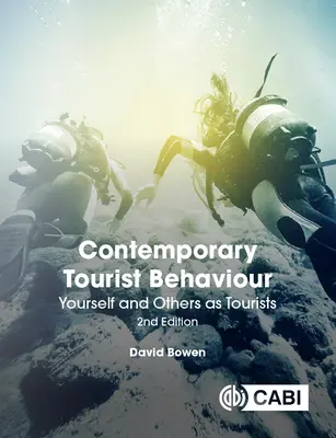 Zeitgenössisches touristisches Verhalten: Sich selbst und andere als Touristen - Contemporary Tourist Behaviour: Yourself and Others as Tourists