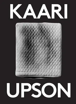 Kaari Upson: 2000 Wörter - Kaari Upson: 2000 Words